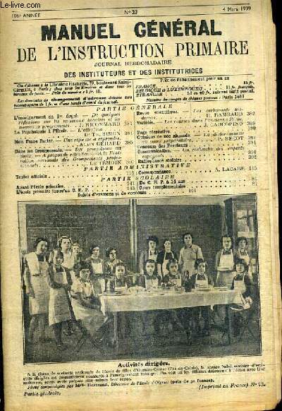 MANUEL DE L'INSTRUCTION PRIMAIRE JOURNAL HEBDOMADAIRE DES INSTITUTEURS ET INSTITUTRICES N23 4 MARS 1939 106E ANNEE - COMPLET ?.