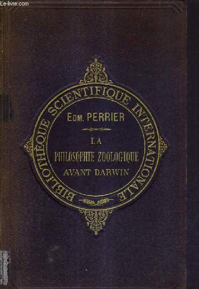 LA PHILOSOPHIE ZOOLOGIQUE AVANT DARWIN.