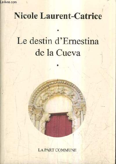 LE DESTIN D'ERNESTINA DE LA CUEVA.