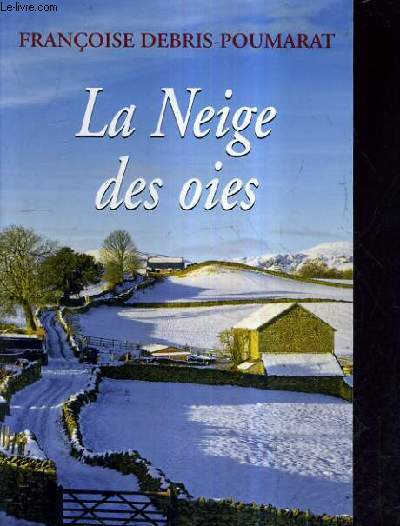 LA NEIGE DES OIES.