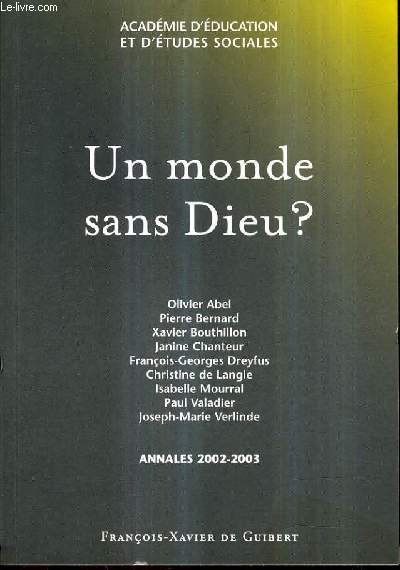 UN MONDE SANS DIEU ? - ANNALES 2002-2003.