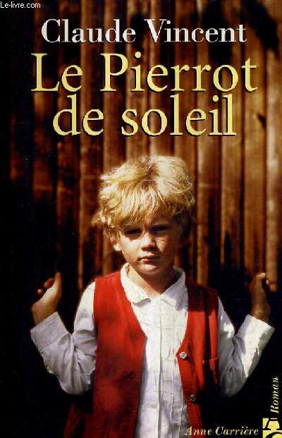 LE PIERROT DE SOLEIL.