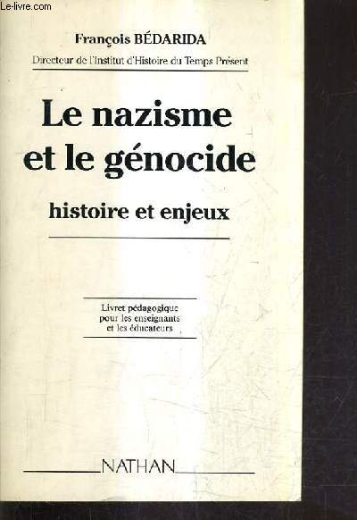 LE NAZISME ET LE GENOCIDE HISTOIRE ET ENJEUX.