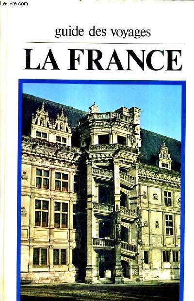 GUIDE DES VOYAGES BORDAS - LA FRANCE.