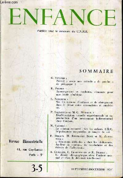 ENFANCE N3-5 - REVUE BIMESTRIELLE SEPTEMBRE DECEMBRE 1970 - Peut il y avoir une attitude de gauche en pdagogie - amour propre et modestie elements pour une tude gntique etc.