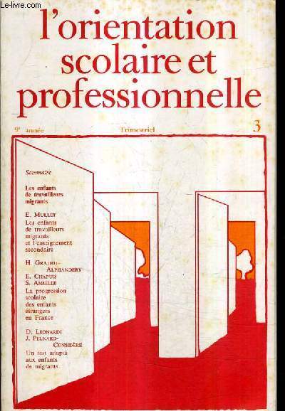 L'ORIENTATION SCOLAIRE ET PROFDESSIONNELLE 9E ANNEE N3 - JUILLET AOUT SEPTEMBRE 1980 - Les enfants de travailleurs migrants et l'enseignement secondaire - la progression scolaire des enfants trangers en france etc.