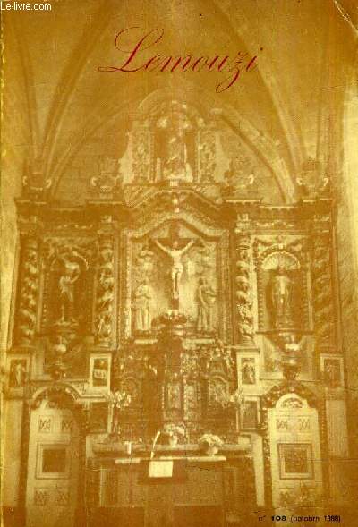 LEMOUZI REVUE FRANCO LIMOUSAINE N108 OCTOBRE 1988 - Le bas limousin administratif et judiciaire en 1789- le retable de corrze au temps d'tienne rivire prieur cur - la litre funraire aux armes des levis ventadour etc.
