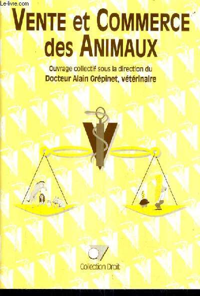 VENTE ET COMMERCE DES ANIMAUX.