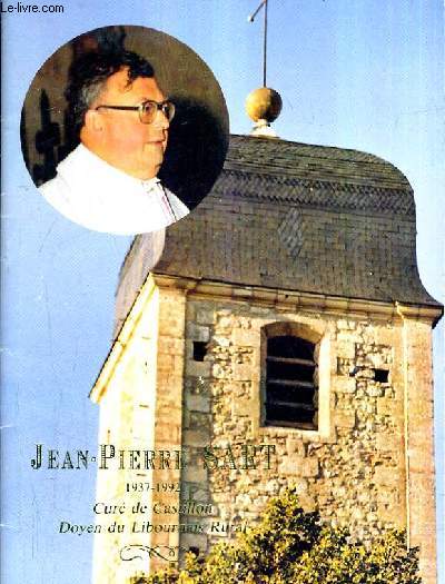 JEAN PIERRE SART 1937-1992 CURE DE CASTILLON DOYEN DU LIBOURNAIS RURAL.
