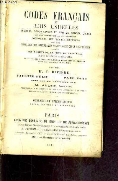 CODES FRANCAIS ET LOIS USUELLES DECRETS ORDONNANCES ET AVIS DU CONSEIL D'ETAR QUI LES COMPLETENT OU LES MODIFIENT CONFORME AUX TEXTES OFFICIELS AVEC UNE CONFERENCE DES ARTICLES BASEE PRINCIPALEMENT SUR LA JURISPRUDENCE /41E EDITION.