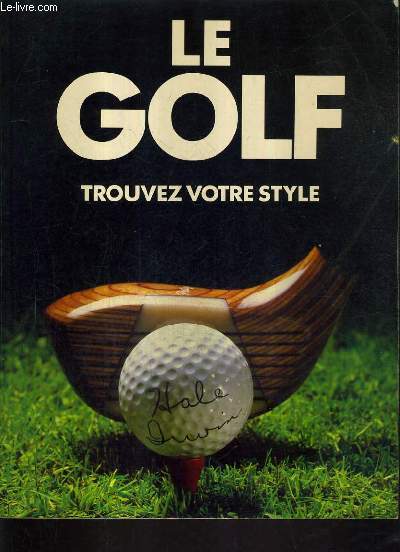 LE GOLF TROUVEZ VOTRE STYLE.