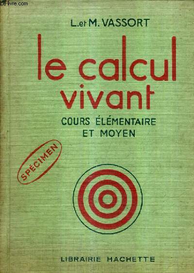 LE CALCUL VIVANT - COURS ELEMENTAIRE ET MOYEN.