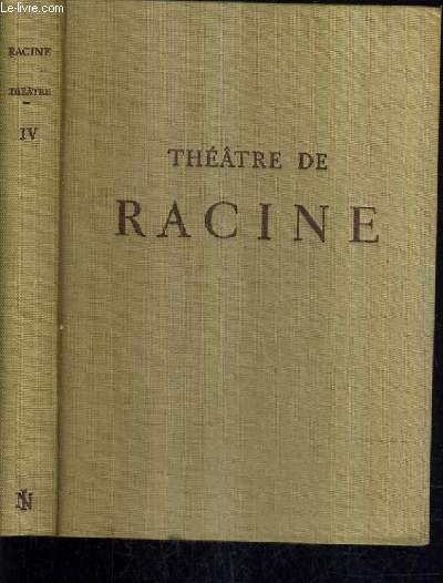 THEATRE DE RACINE - TOME 4.