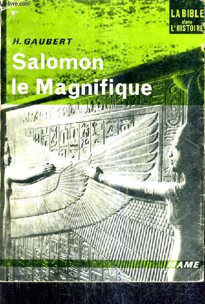 SALOMON LE MAGNIFIQUE.