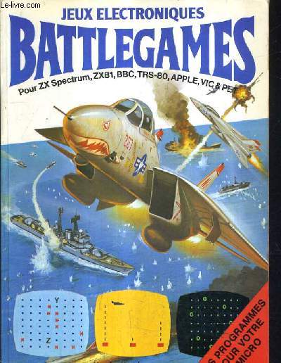 JEUX ELECTRONIQUES BATTLEGAMES POUR ZX SPECTRUM ZX81 BBC TRS 80 APPLE VIC & PET.