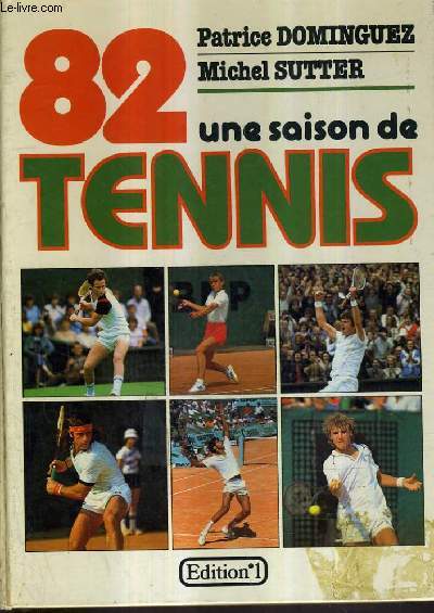 82 UNE SAISON DE TENNIS.