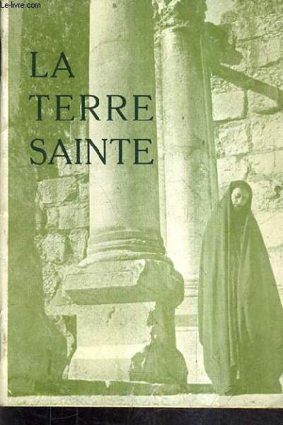 LA TERRE SAINTE GUIDE POUR PELERINS.