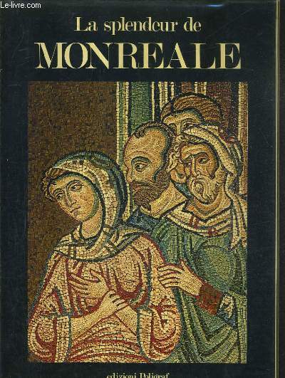 LA SPLENDEUR DE MONREALE.