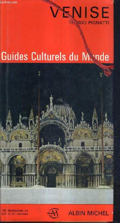 VENISE - GUIDES CULTURELS DU MONDE.