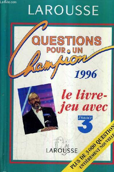QUESTIONS POUR UN CHAMPION LIVRE JEU 1996 - PLUS DE 3000 QUESTIONS ENTIEREMENT NOUVELLES.