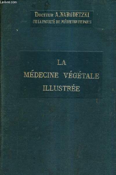 LA MEDECINE VEGETALE ILLUSTREE.