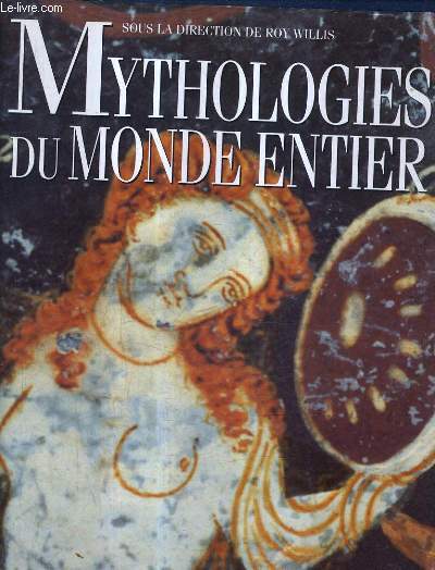 MYTHOLOGIES DU MONDE ENTIER.