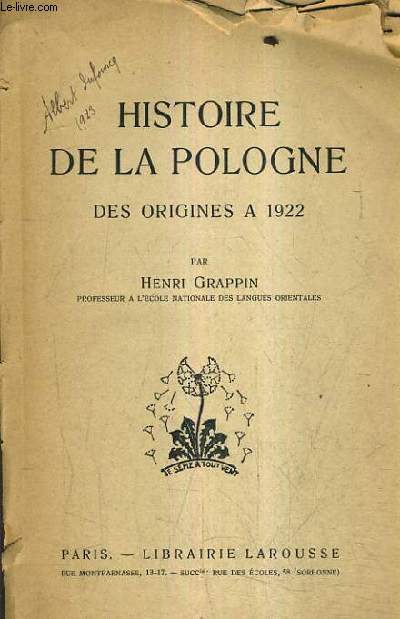 HISTOIRE DE LA POLOGNE DES ORIGINES A 1922.