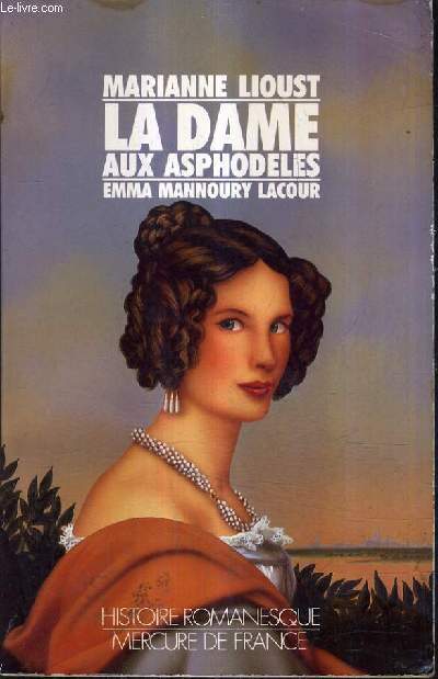 LA DAME AUX ASPHODELES - EMMA MANNOURY LACOUR.