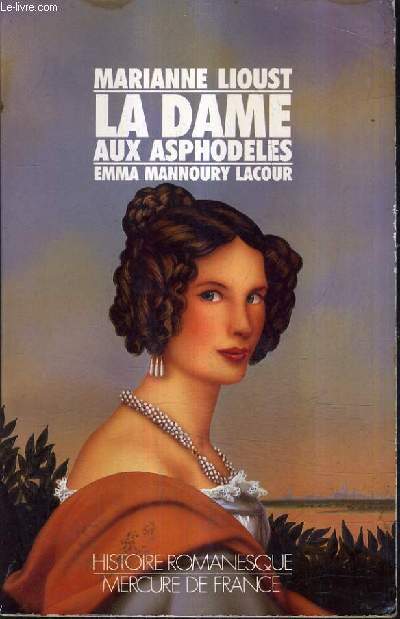 LA DAME AUX ASPHODELES - EMMA MANNOURY LACOUR.