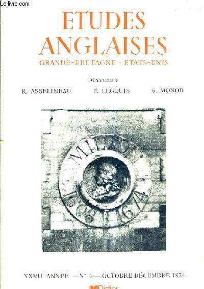 ETUDES ANGLAISES GRANDE BRETAGNE ETATS UNIS - XXVIIE ANNEE N4 OCTOBRE DECEMBRE 1974.