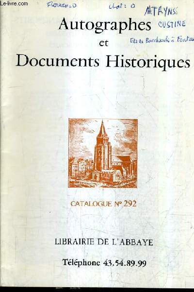 CATALOGUE DE VENTES AUX ENCHERES - AUTOGRPAHES ET DOCUMENTS HISTORIQUES - CATALOGUE N292 - LIBRAIRIE DE L'ABBAYE.