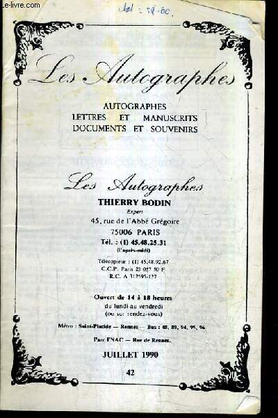 CATALOGUE DE VENTES AUX ENCHERES - LES AUTOGRAPHES AUTOGRAPHES LETTRES ET MANUSCRITS DOCUMENTS ET SOUVENIRS - JUILLET 1990 - N42.