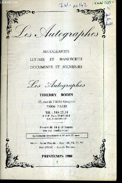 CATALOGUE DE VENTES AUX ENCHERES - LES AUTOGRAPHES AUTOGRAPHES LETTRES ET MANUSCRITS DOCUMENTS ET SOUVENIRS - PRINTEMPS 1980 N7.