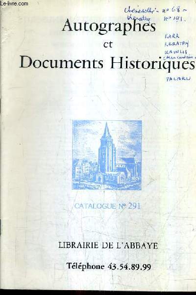 CATALOGUE DE VENTES AUX ENCHERES - AUTOGRPAHES ET DOCUMENTS HISTORIQUES - CATALOGUE N291 - LIBRAIRIE DE L'ABBAYE.