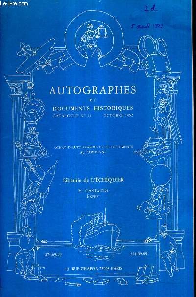 CATALOGUE DE VENTES AUX ENCHERES - AUTOGRAPHES ET DOCUMENTS HISTORIQUES - CATALOGUE N11 OCTOBRE 1982.