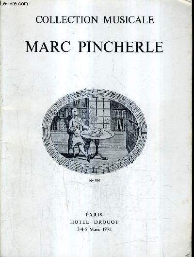 CATALOGUE DE VENTES AUX ENCHERES - COLLECTION MUSICALE MARC PINCHERLE - HOTEL DROUOT SALLE 10 3,4 ET 5 MARS 1975.