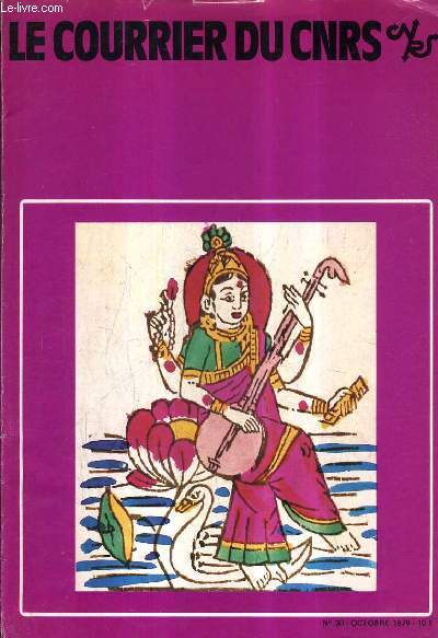 LE COURRIER DU CNRS N30 OCTOBRE 1978 - campagne en antarctique - les nuissances de l'industrie - le centre d'tudes de geographie tropicale - himalaya etc.