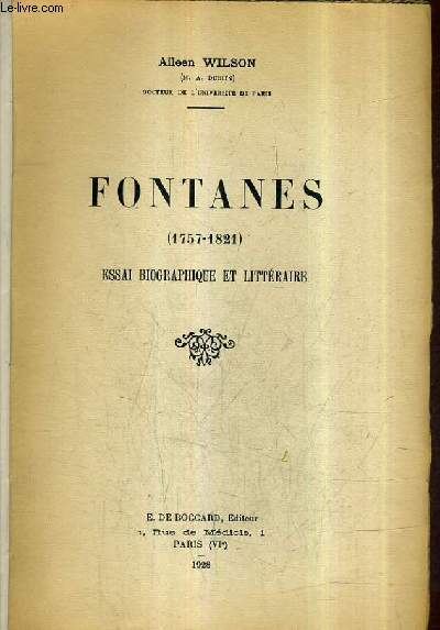 FONTANES 1757-1821 ESSAI BIOGRAPHIQUE ET LITTERAIRE.