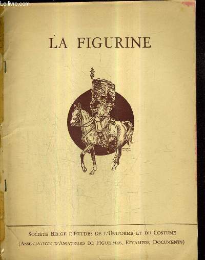 LA FIGURINE XXE ANNEE DECEMBRE 1958 - le muse nerlandais de l'arme  leyde - un etendard de cavalerie - lanciers belges en colback ?? - notes sur la cavalerie allemande .