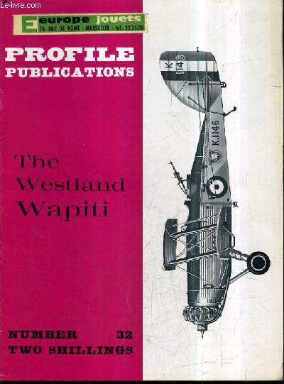 PROFILE PUBLICATIONS NUMBER 32 TWI SHILLINGS - THE WESTLAND WAPITI.