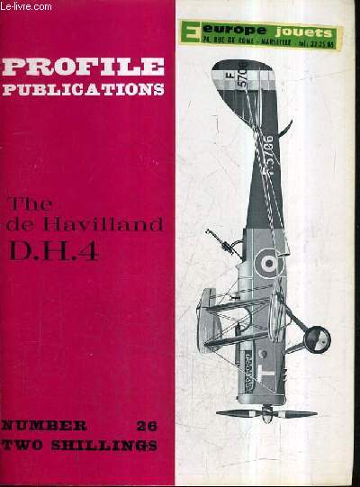 PROFILE PUBLICATIONS NUMBER 26 TWO SHILLINGS - THE DE HAVILLAND D.H.4.