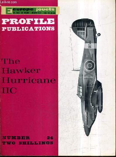 PROFILE PUBLICATIONS NUMBER 24 TWO SHILLINGS - THE HAWKER HURRICANE IIC.