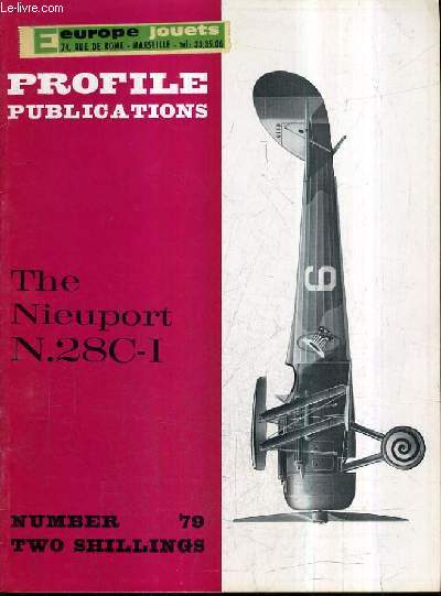 PROFILE PUBLICATIONS NUMBER 79 TWO SHILLINGS - THE NIEUPORT N.28C-I.