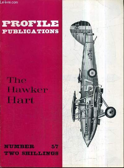 PROFILE PUBLICATIONS NUMBER 57 TWO SHILLINGS - THE HAWKER HART.