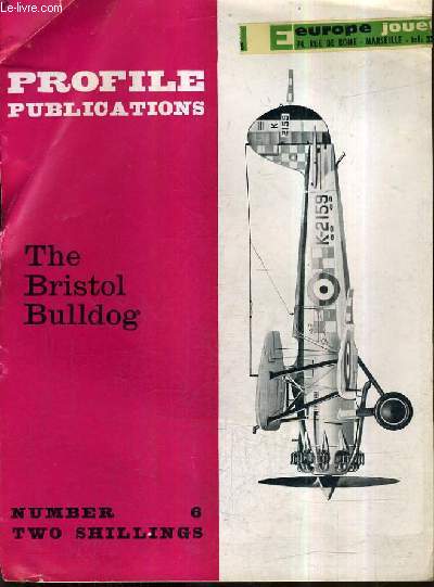 PROFILE PUBLICATIONS NUMBER 6 TWO SHILLINGS - THE BRISTOL BULLDOG.