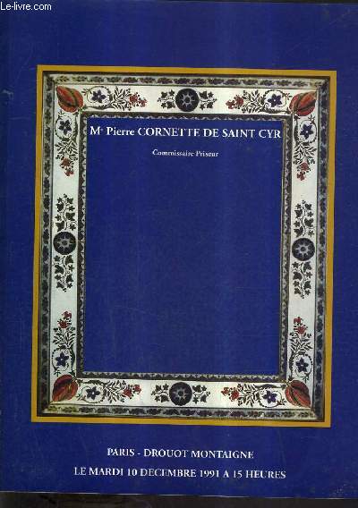 CATALOGUE DE VENTES AUX ENCHERES - TABLEAUX ANCIENS MARINE ARMES ET SOUVENIRS HISTORIQUES MEUBLES ET OBJETS D'ART - PARIS DROUOT MONTAIGNE MARDI 10 DECEMBRE 1991 .