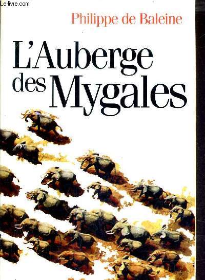 L'AUBERGE DES MYGALES.