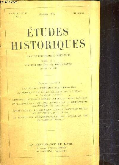ETUDES HISTORIQUES REVUE D'HISTOIRE VIVANTE ORGANE DE LA SOCIETE DES ETUDES HISTORIQUES - NOUVELLE SERIE N1 JANVIER 1948 - Au soir d'un grand regne - campagne de russie 1812 et 1941-1944 - reflexions sur certains aspects de la democratie athenienne etc.