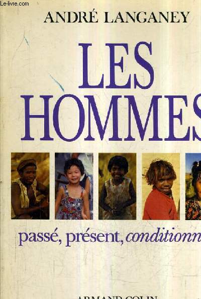 LES HOMMES PASSE PRESENT CONDITIONNEL.