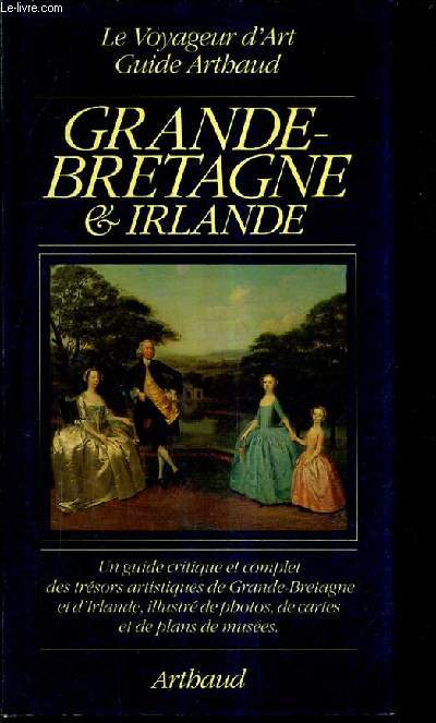 LE VOYAGEUR D'ART EN GRANDE BRETAGNE ET EN IRLANDE.